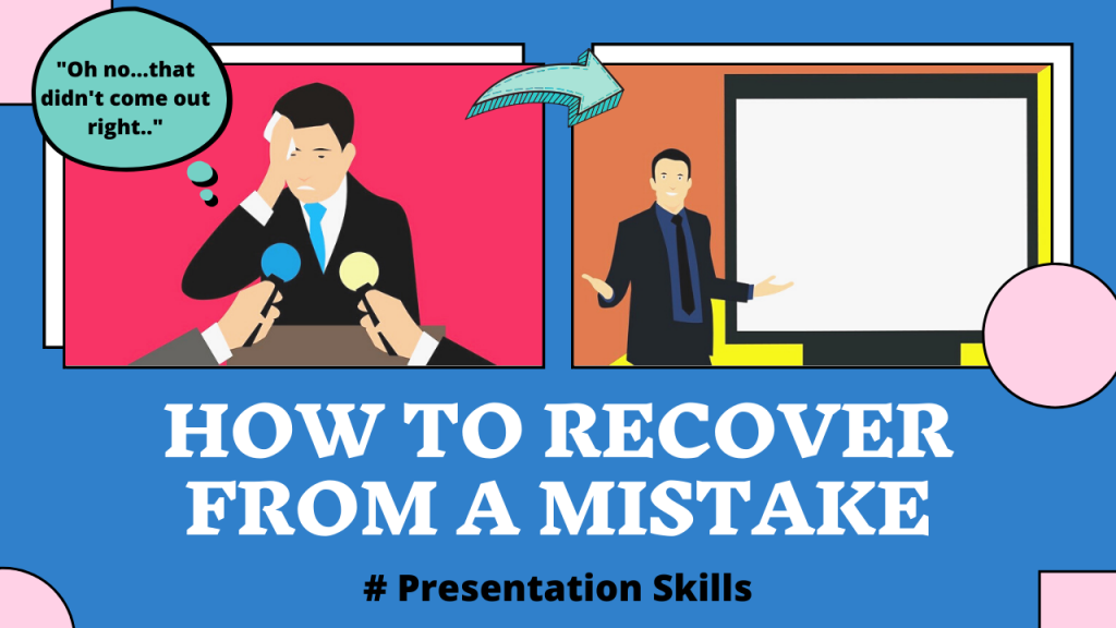 How to recover from public speaking mistakes