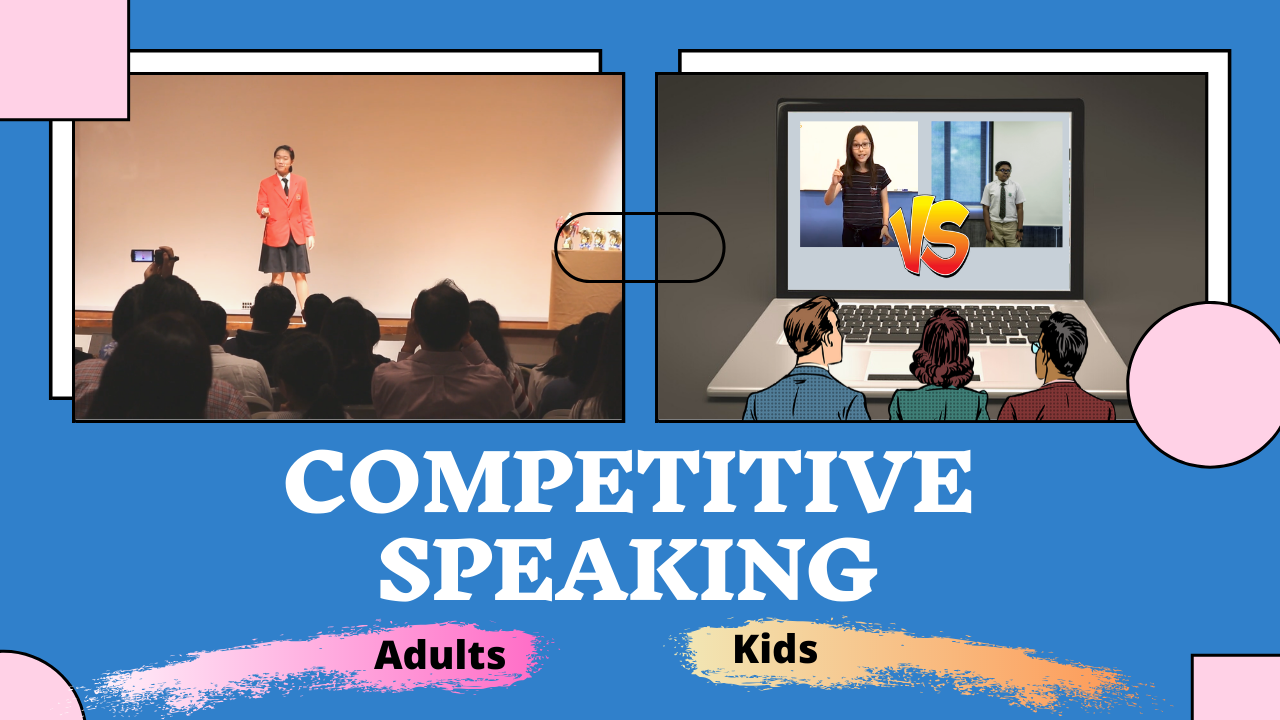 Competitive Speaking – How to Present with Power in a Challenging Environment? (Both On-stage & Online Competition)