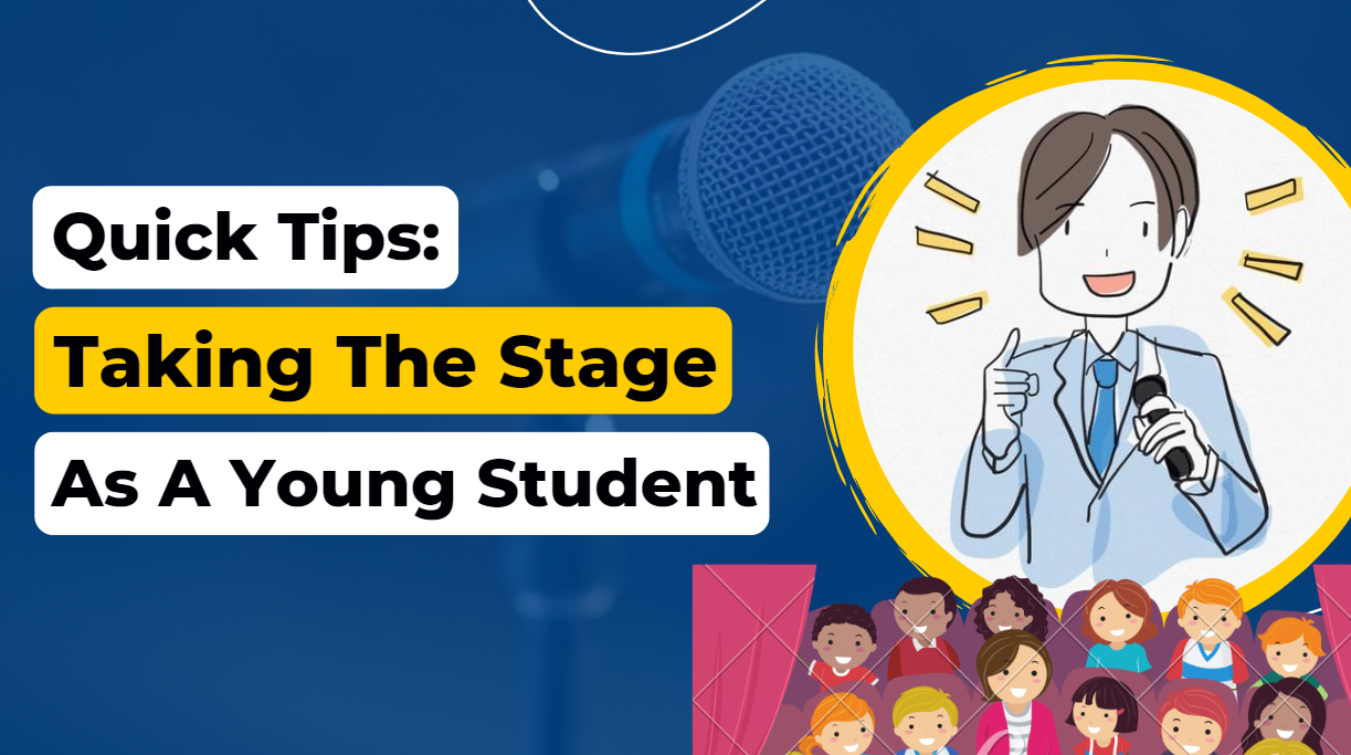 Practising Quick Tips for the Stage – Nurturing Our Young Communicators