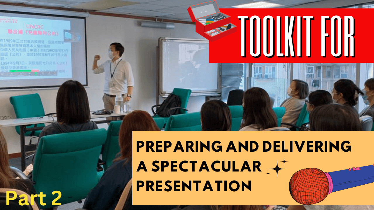 3-part “Toolkit” to prepare and deliver a spectacular presentation | Public Speaking Essentials (Part 2)