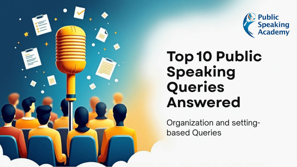 thumbnail image of article titled Top 10 Organization & Setting-Based Public Speaking Queries Answered
